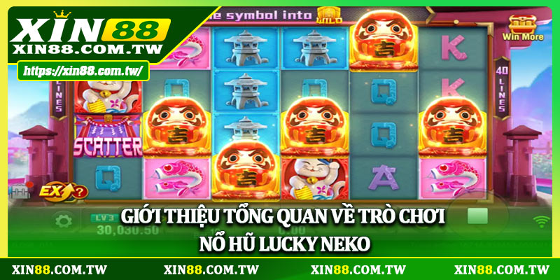Giới thiệu tổng quan về trò chơi nổ hũ Lucky Neko