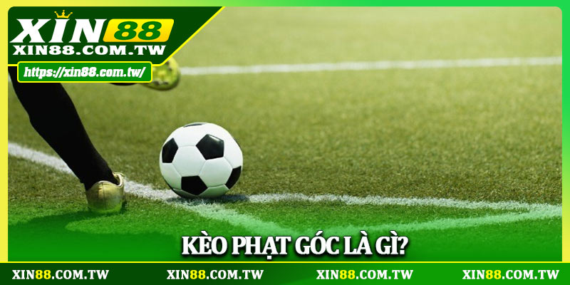 Kèo phạt góc là gì?