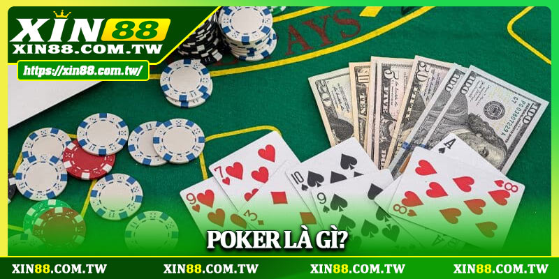 Poker là gì?