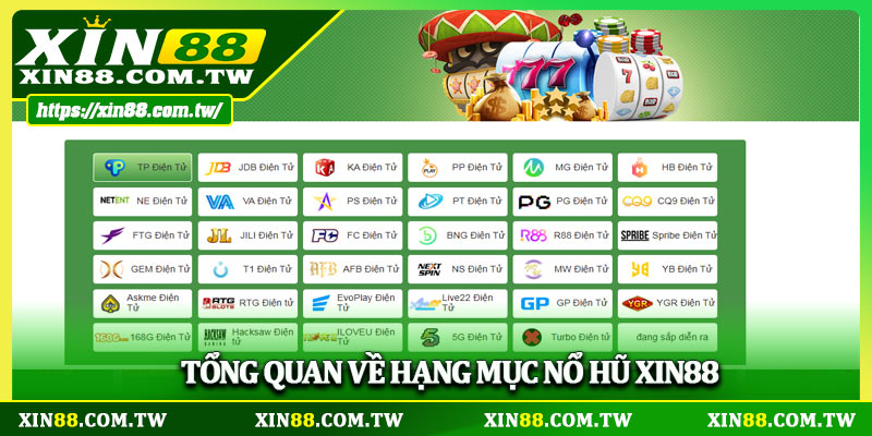 Tổng quan về hạng mục nổ hũ Xin88
