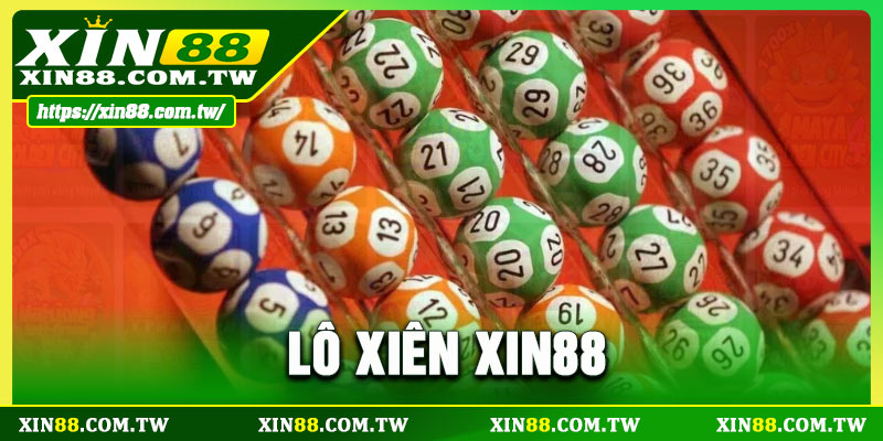 Lô Xiên XIN88